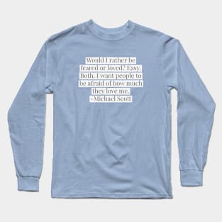 The Office USA TV Michael Scott Quote Long Sleeve T-Shirt